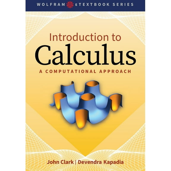 Wolfram eTextbook Introduction to Calculus: A Computational Approach, (Paperback)