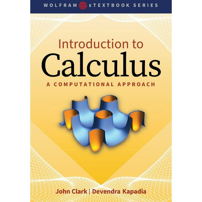 Wolfram eTextbook Introduction to Calculus: A Computational