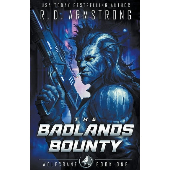 Wolfsbane: The Badlands Bounty (Paperback)