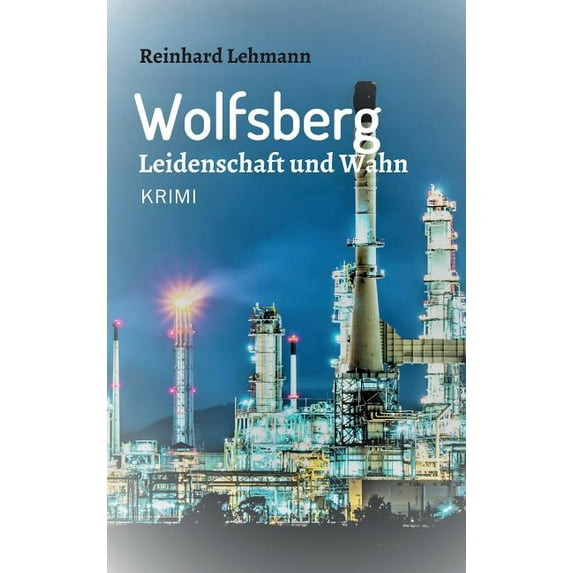 Wolfsberg - Leidenschaft und Wahn (Hardcover)