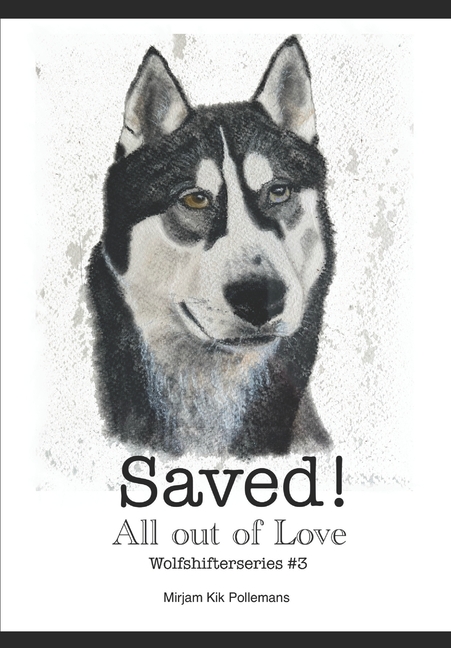 Wolfshifters Saved!: Wolfshifterseries #3, Book 3, (Paperback)