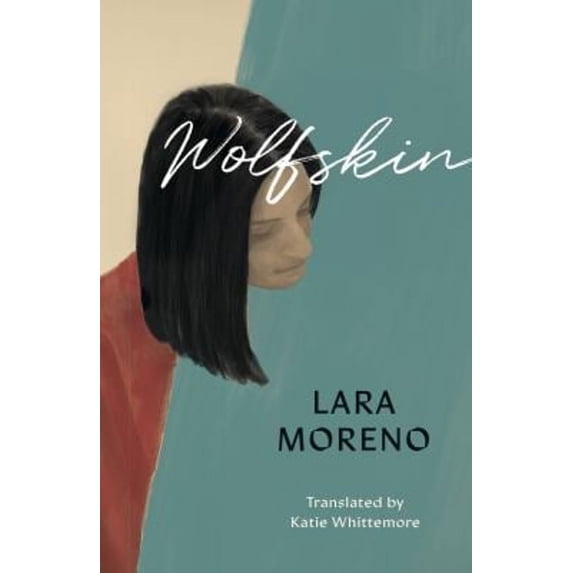 Pre-Owned Wolfskin (Paperback 9781948830713) by Lara Moreno, Katie Whittemore
