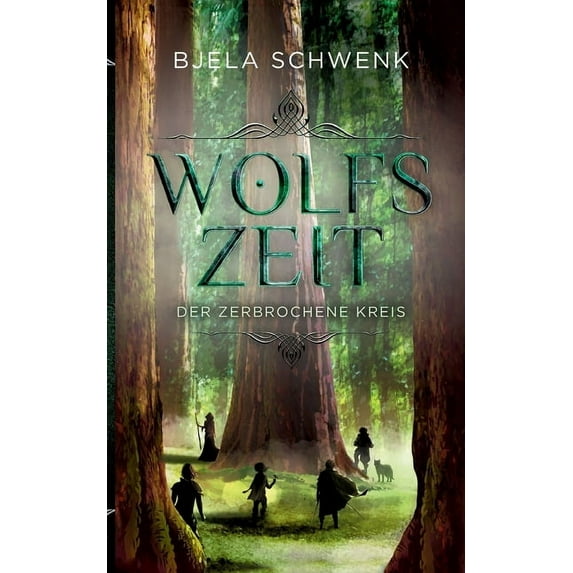 Wolfszeit: Der zerbrochene Kreis, (Paperback)