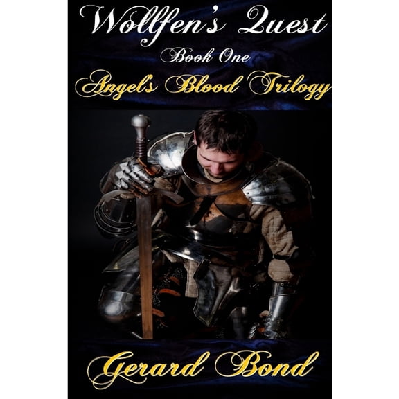 Wollfen's Quest: Book One Angel's Blood Trilogy (Paperback)