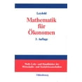 thumbnail image 1 of Wolls Lehr- Und Handbücher der Wirtschaf Mathematik Für Ökonomen: Formale Grundlagen Der Wirtschaftswissenschaften, (Hardcover), 1 of 1