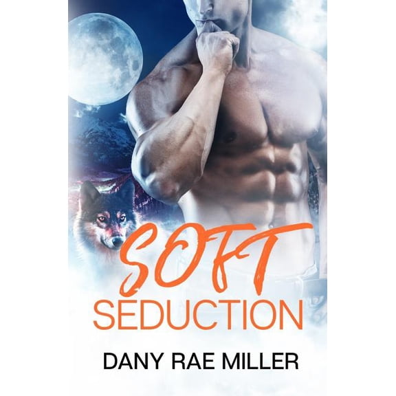 Wolven Moon: Soft Seduction (Paperback)