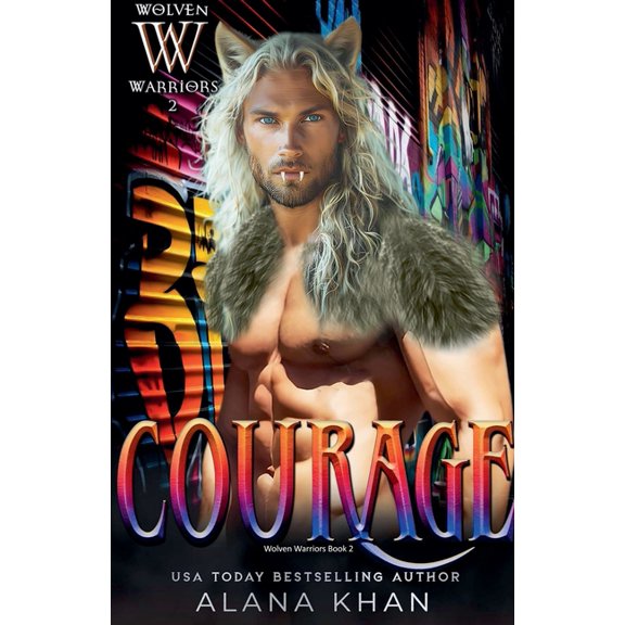 Wolven Warrior Courage, (Paperback)