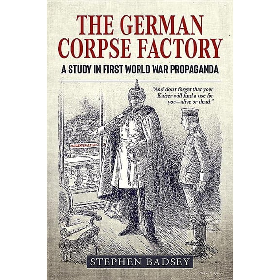 Wolverhampton Military Studies: The German Corpse Factory (Paperback)