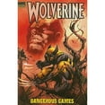thumbnail image 1 of Pre-Owned Wolverine : Dangerous Games 9780785134718 Used, 1 of 1