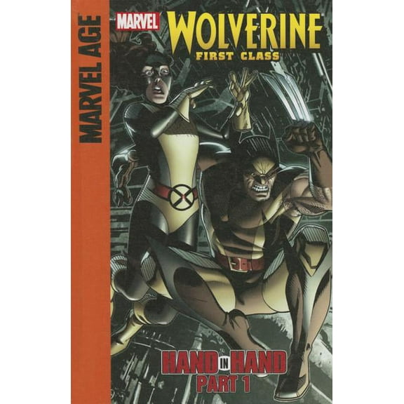 Wolverine: First Class Set 2 Hand in Hand: Part 1, (Hardcover)