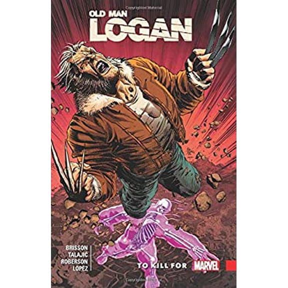 Pre-Owned Wolverine: Old Man Logan Vol. 8: To Kill for (Paperback) 1302910957 9781302910952