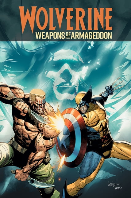 Wolverine: Weapons of Armageddon Wolverine: Weapons of Armageddon, (Paperback)