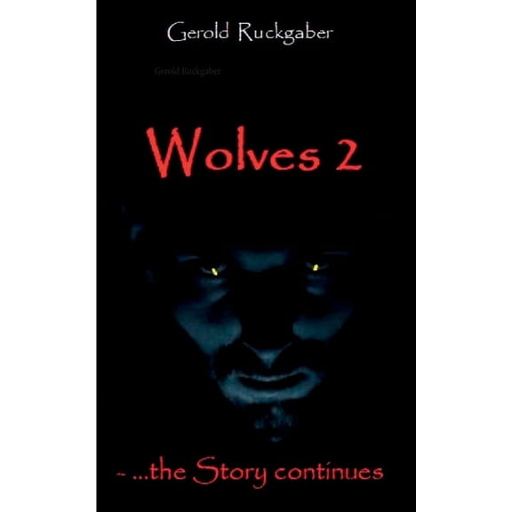 Wolves 2: the Story continues, (Paperback)