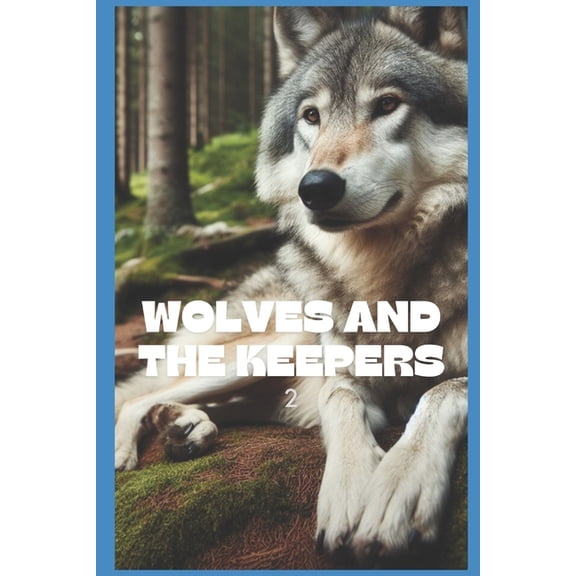 Wolves And The Keepers 2, (Paperback)