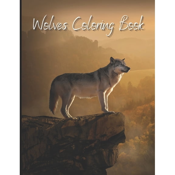 Wolves Coloring Book: A painting fun for children and adults, (Paperback)
