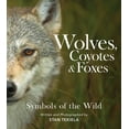 thumbnail image 1 of Favorite Wildlife Wolves, Coyotes & Foxes: Symbols of the Wild, (Paperback), 1 of 1