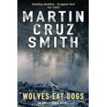 thumbnail image 1 of Pre-Owned Wolves Eat Dogs (Paperback) by Martin Cruz Smith, Martin Smith, 1 of 1