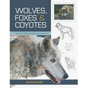 Wolves, Foxes & Coyotes (Wildlife Painting Basics) (Paperback)