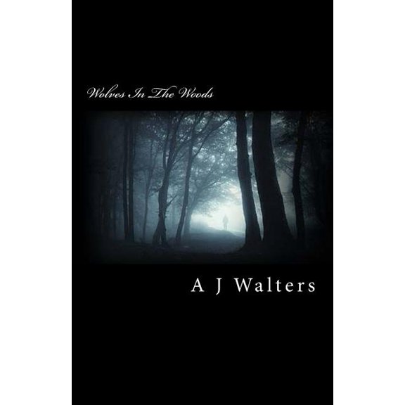 Wolves in the Woods