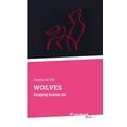 thumbnail image 1 of Wolves : escaping human life (Paperback), 1 of 1