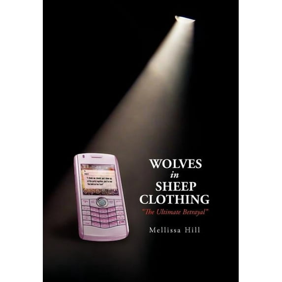 Wolves in Sheep Clothing : The Ultimate Betrayal