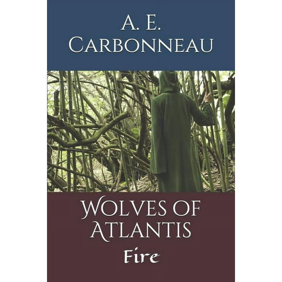 Wolves of Atlantis: Wolves of Atlantis: Fire (Paperback)