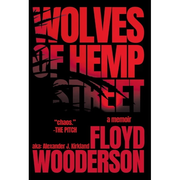 Wolves of Hemp Street: An Expos of the Cutthroat and 'Wild West' Hemp Industry During the Infamous CBD Rush, (Hardcover)