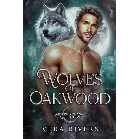 Wolves of Oakwood: Shifter Romance Collection, (Paperback)