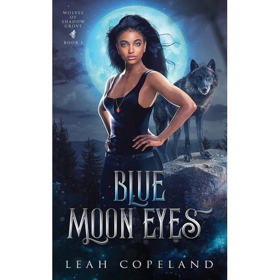 Wolves of Shadow Grove Blue Moon Eyes: Wolves of Shadow Grove Book 1, Book 1, (Paperback)