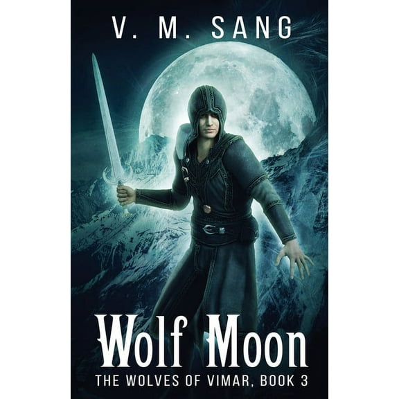 Wolves of Vimar Wolf Moon, Book 3, (Paperback)