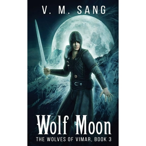 Wolves of Vimar Wolf Moon, Book 3, (Paperback)
