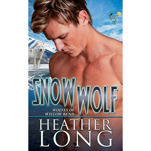 Wolves of Willow Bend: Snow Wolf (Paperback)