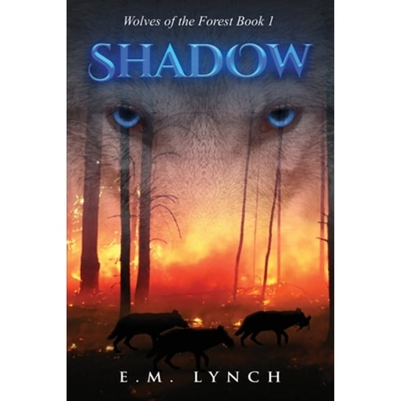 Pre-Owned Shadow : Wolves of the Forest Book 1 (Paperback) 9781639725144