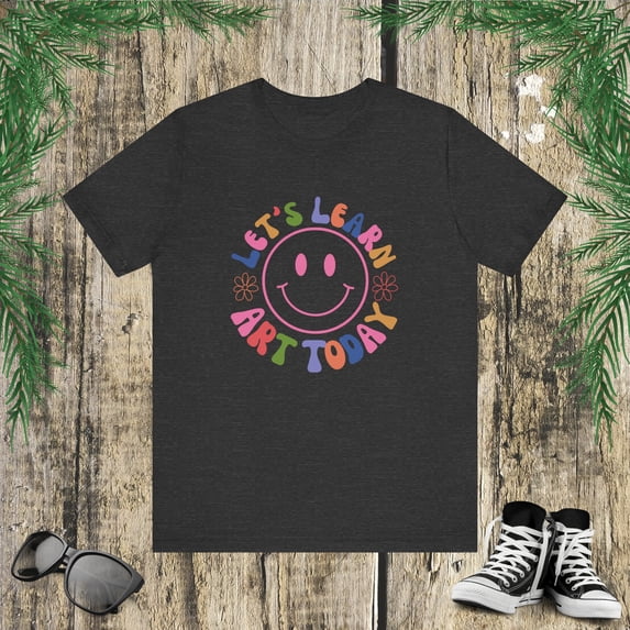 Woman Art teacher Let's learn art today cute groovy Unisex T-shirt