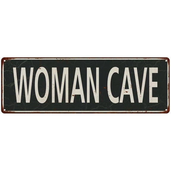 Woman CaveVintage Look Shabby Chic Gift Metal Sign 6x18 106180062063