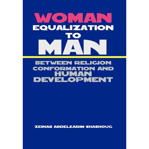 Woman Equalization to Man Between Religion Conformation and Human Development (Hardcover)