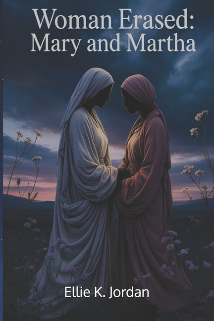 Woman Erased Mary and Martha, (Paperback)