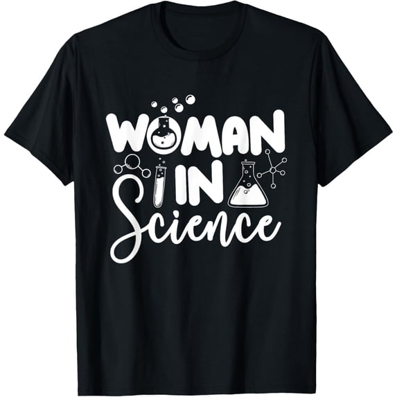 Woman In Science - Biology Lover Science Fan Physics Chemist T-Shirt mens t shirt,black,women,funny,misfits,men,journey