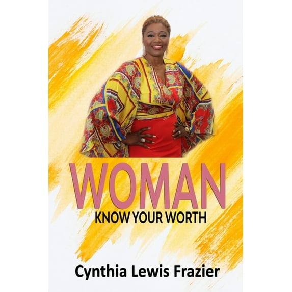 Woman Know Your Worth (Paperback)