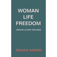 thumbnail image 1 of Woman Life Freedom: Vrouw Leven Vrijheid (Paperback), 1 of 1