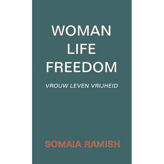 Woman Life Freedom: Vrouw Leven Vrijheid (Paperback)