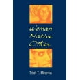thumbnail image 1 of Woman, Native, Other: Writing Postcoloniality and Feminism, (Paperback), 1 of 1