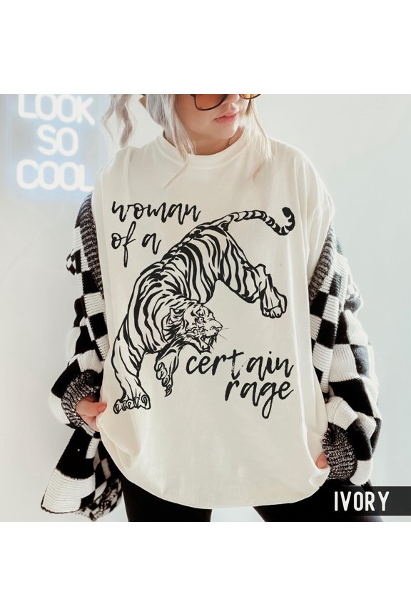 Woman Of A Certain Rage' T-Shirt : Tiger Resistance Tee