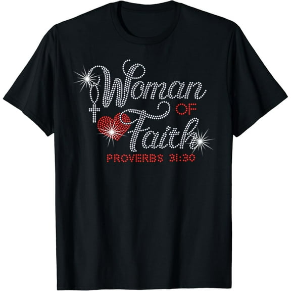 Woman Of Faith Bling Rhinestone Christian Inspirational T-Shirt