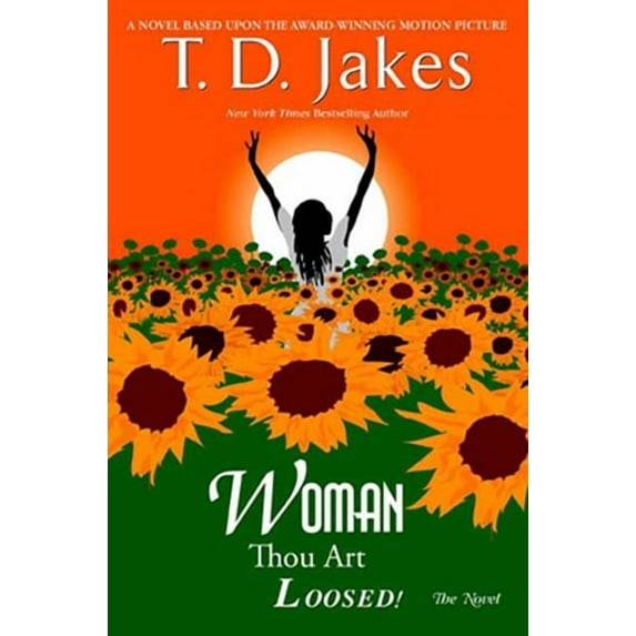 Woman, Thou Art Loosed! the Novel, (Paperback)