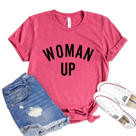 Woman Up T-shirt Girl Power Tee Feminism Top Empowerment Shirts Daughter Gift Inspirational Shirt Women's Motivating Tshirt