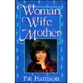 thumbnail image 1 of Pre-Owned Woman Wife Mother (Paperback) 0892748621 9780892748624, 1 of 1