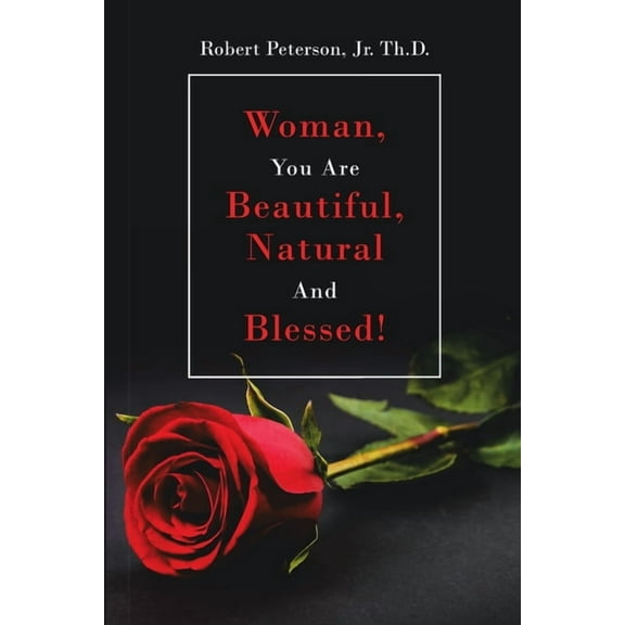Woman, You are Beautiful, Natural and Blessed!, (Paperback)
