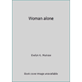 thumbnail image 1 of Pre-Owned Woman alone (Unknown Binding) 0836116208 9780836116205, 1 of 1