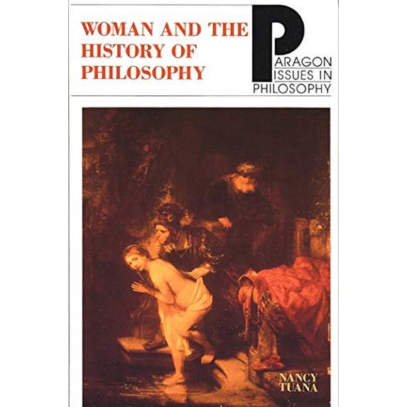Pre-Owned Woman and the History of Philosophy (Paperback) 155778194X 9781557781949